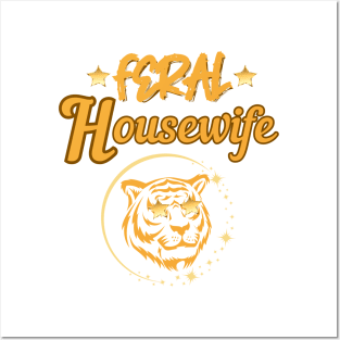 Feral housewife Posters and Art